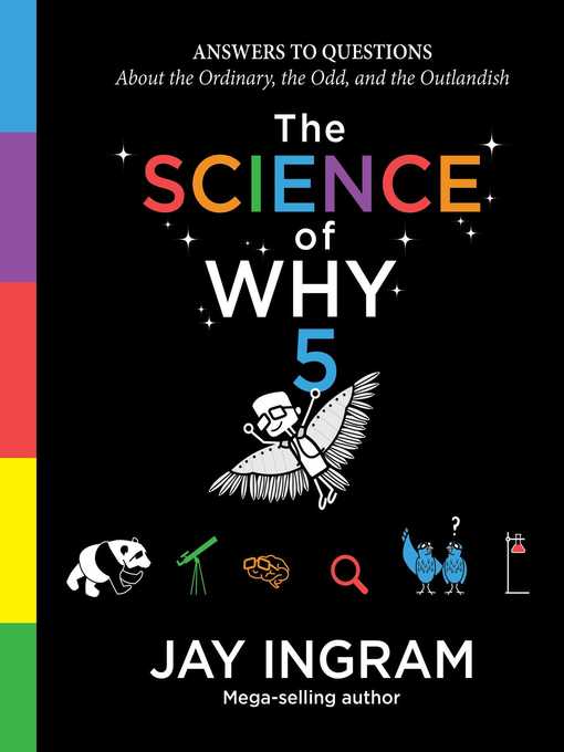 Title details for The Science of Why, Volume 5 by Jay Ingram - Wait list